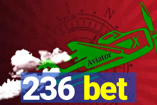 236 bet